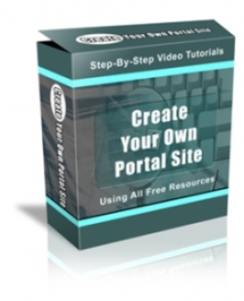 Product picture Create Your Own Portal Site Using All Free Resources pu